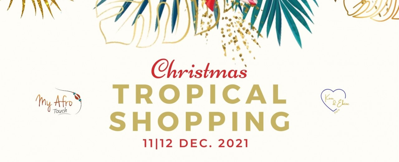 Save The Date ! Christmas Tropical Shopping 2021